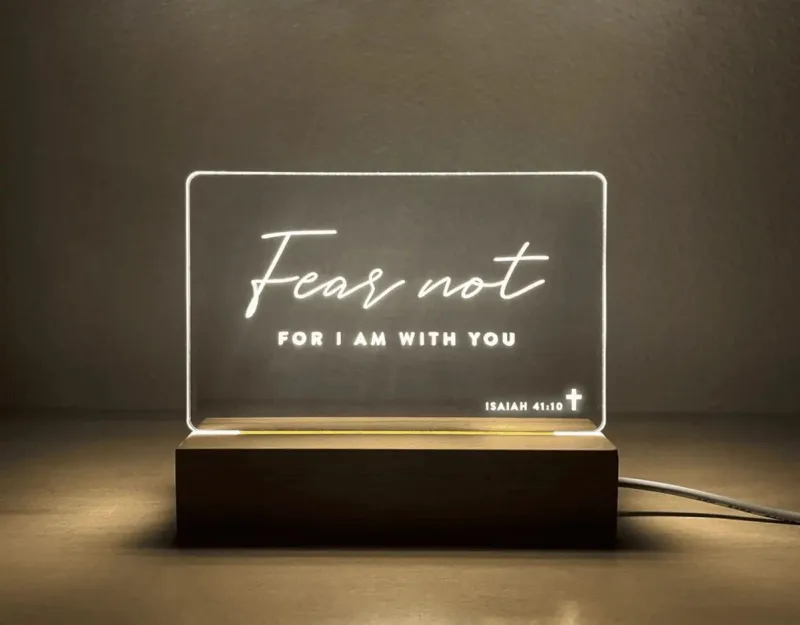 Fear Not for I am with you LED Stand