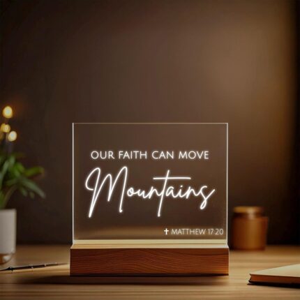 Our Faith Can Move Mountains LED Stand