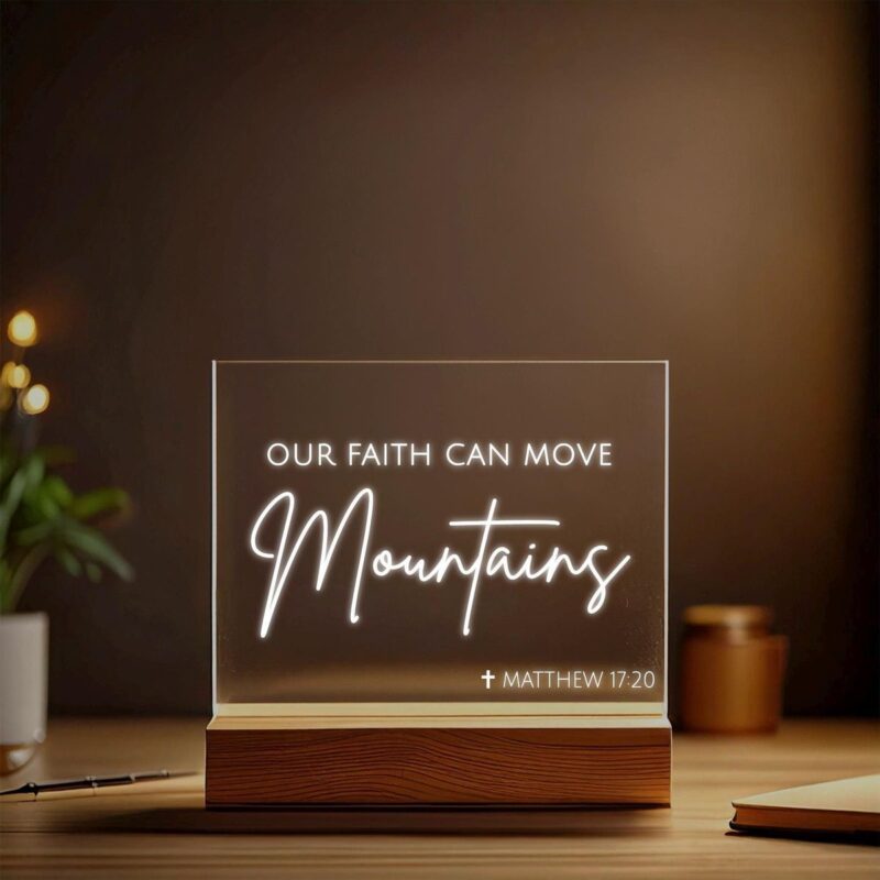 Our Faith Can Move Mountains LED Stand